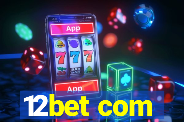12bet com